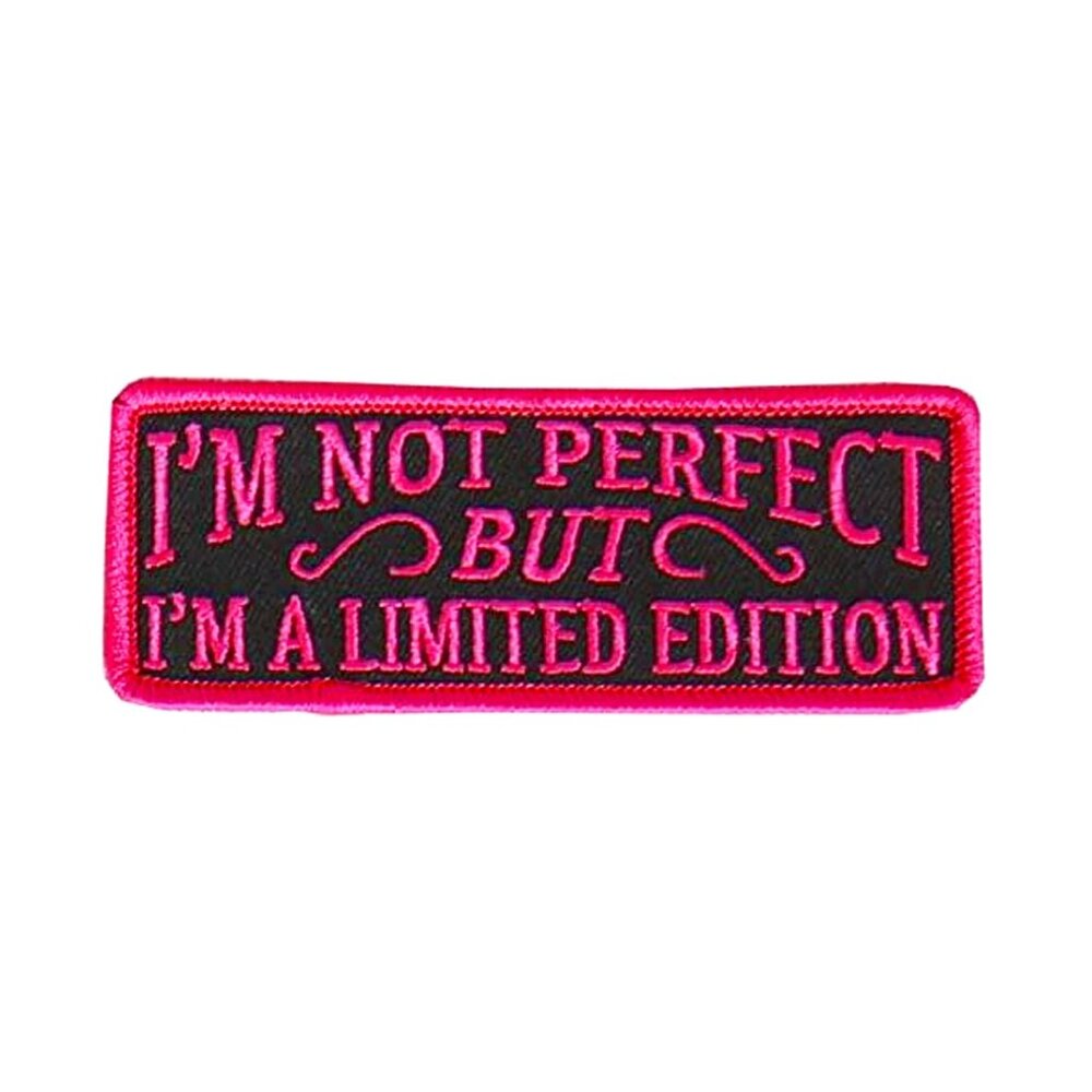 I'm Not Perfect But I'm Limited Edition - Iron-On / Saw-On Rayon Patch - 4" x 2"